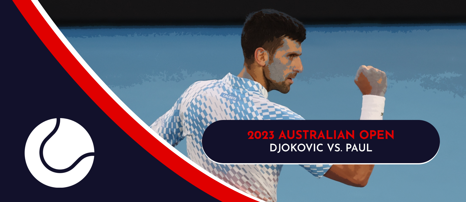Novak Djokovic vs. Tommy Paul 2023 Australian Open Odds and Preview