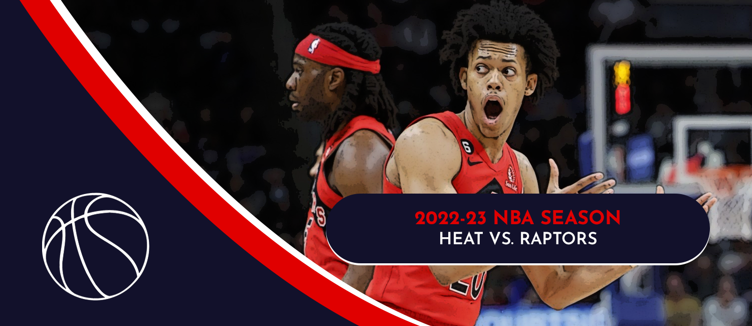 Heat vs. Raptors 2023 NBA Odds and Preview - March 28th