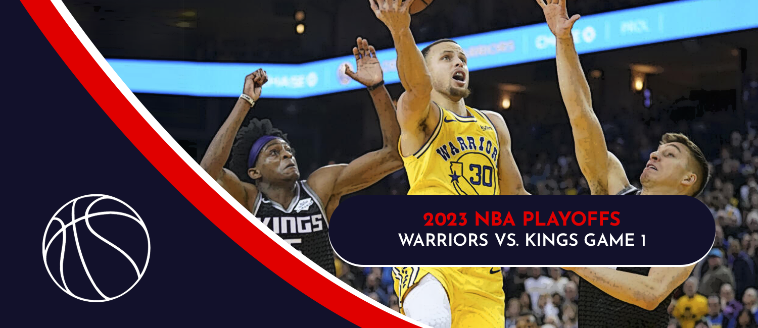 Warriors vs. Kings 2023 NBA Playoffs Odds and Game 1 Preview - April 15th