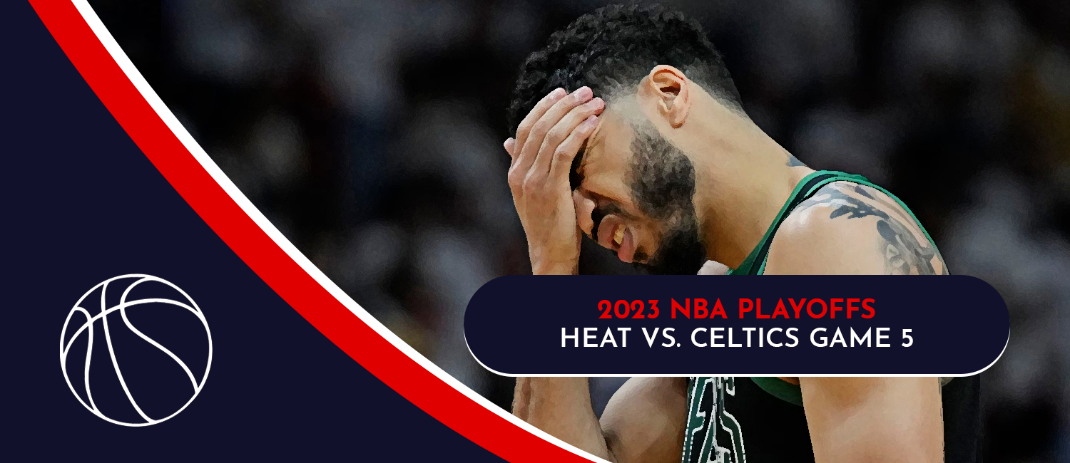 Heat vs. Celtics 2023 NBA Playoffs Game 5 Odds and Preview – May 25th