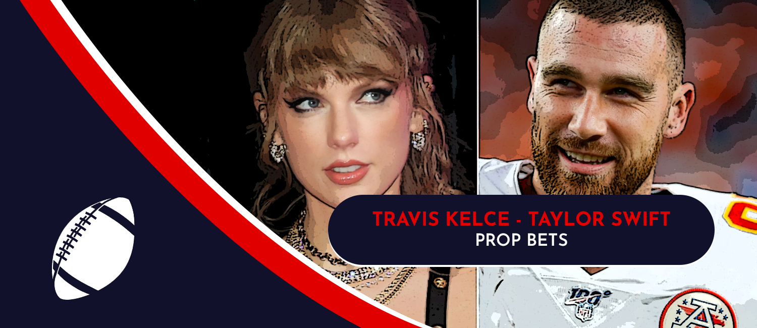 Travis Kelce-Taylor Swift Relationship Props & Odds