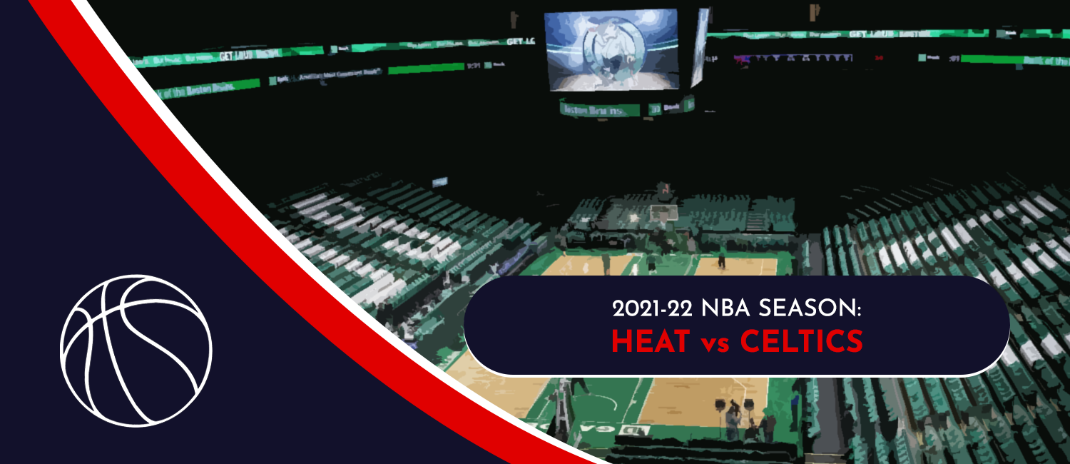 Heat vs. Celtics NBA Odds and Preview - March 30th, 2022