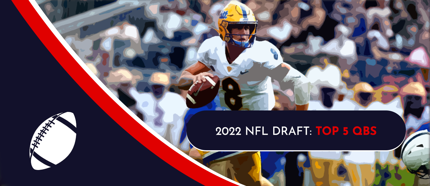 Top 2022 NFL Draft Quarterback Picks