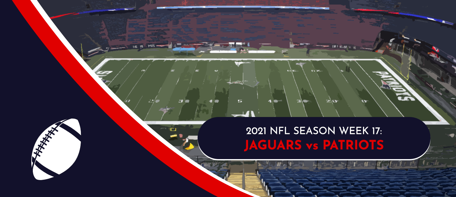 Jaguars vs. Patriots 2021 NFL Week 17 Odds, Preview & Pick