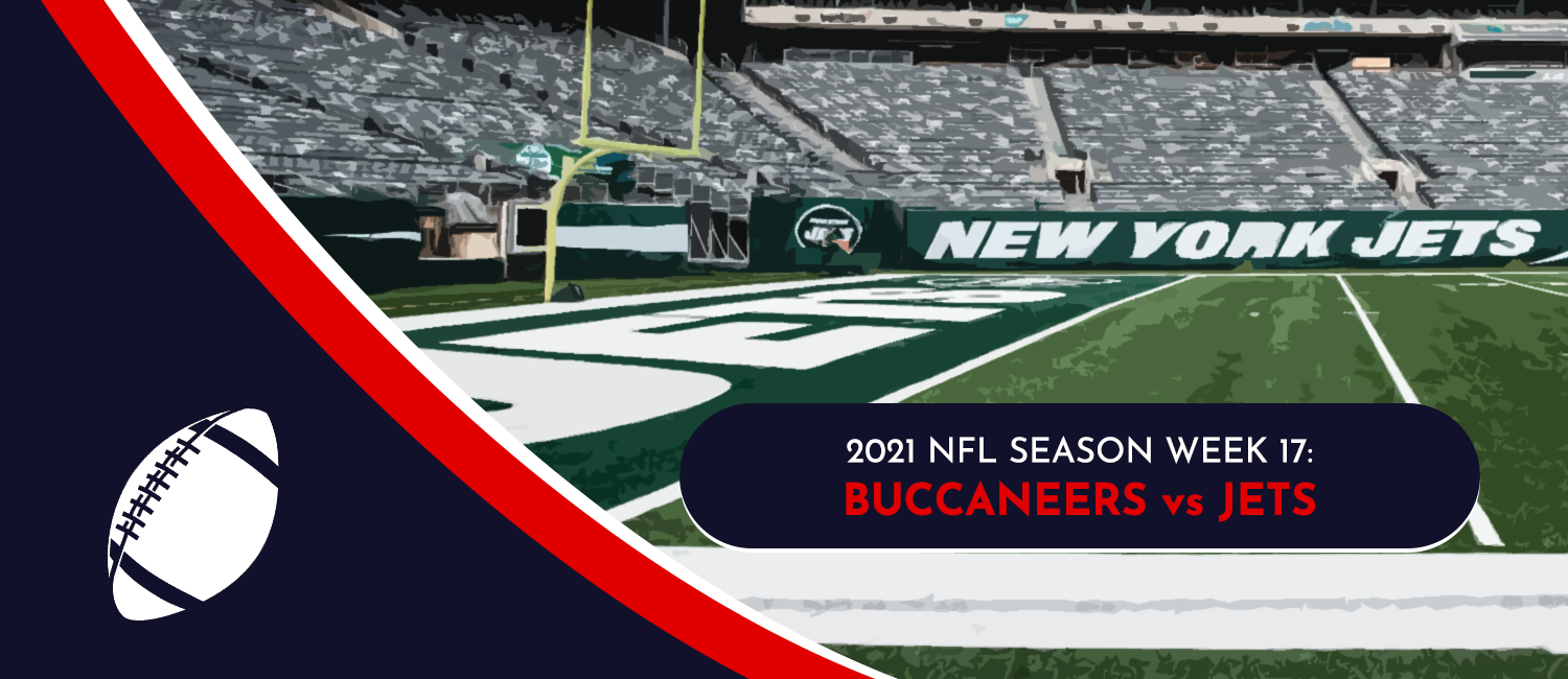 Buccaneers vs. Jets 2021 NFL Week 17 Odds, Analysis, & Prediction