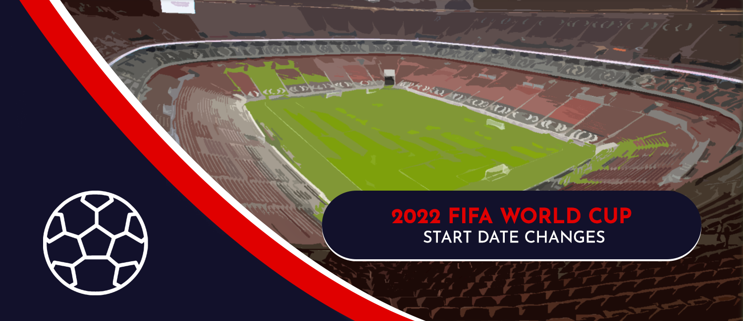 2022 FIFA World Cup Opening Date Changes