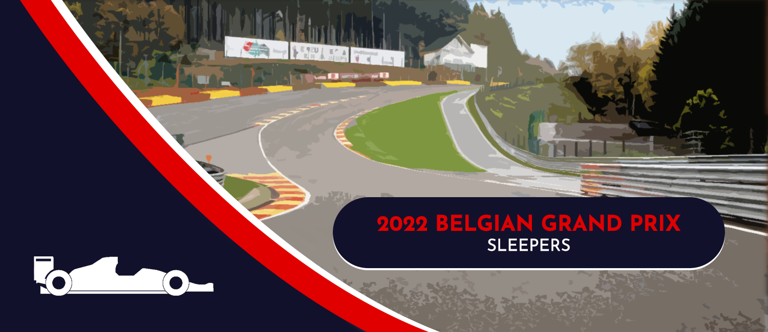2022 Belgian Grand Prix Sleeper Picks