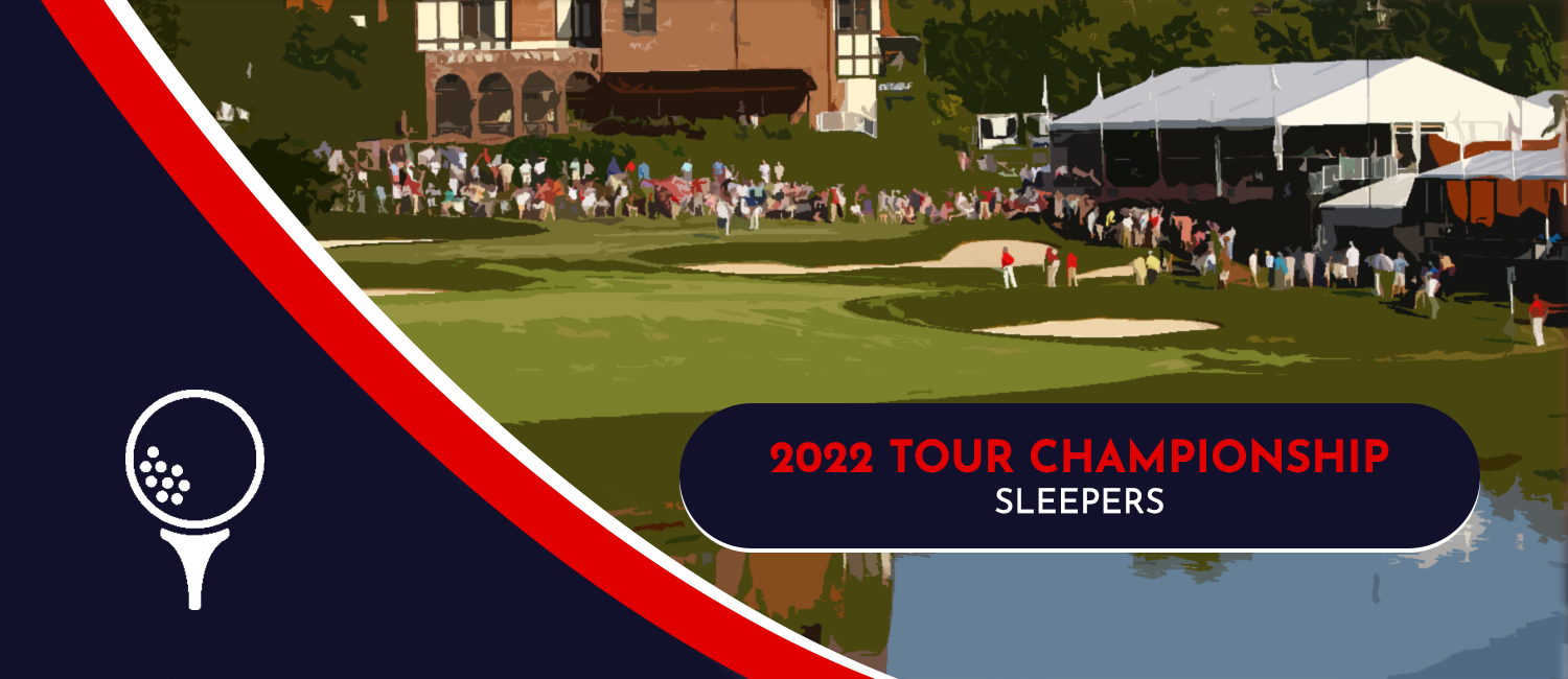 2022 TOUR Championship Sleeper Picks