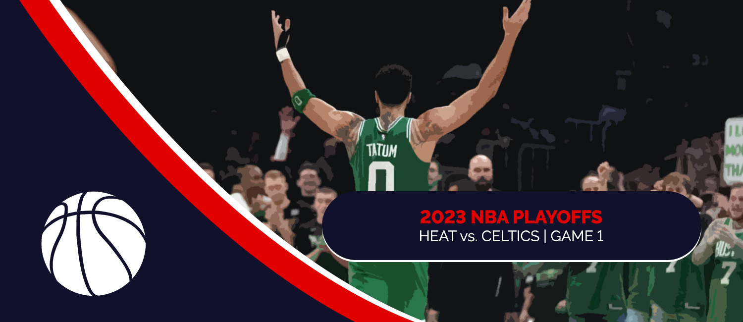 Heat vs. Celtics 2023 NBA Playoffs Game 1 Odds and Game Preview – May 17th