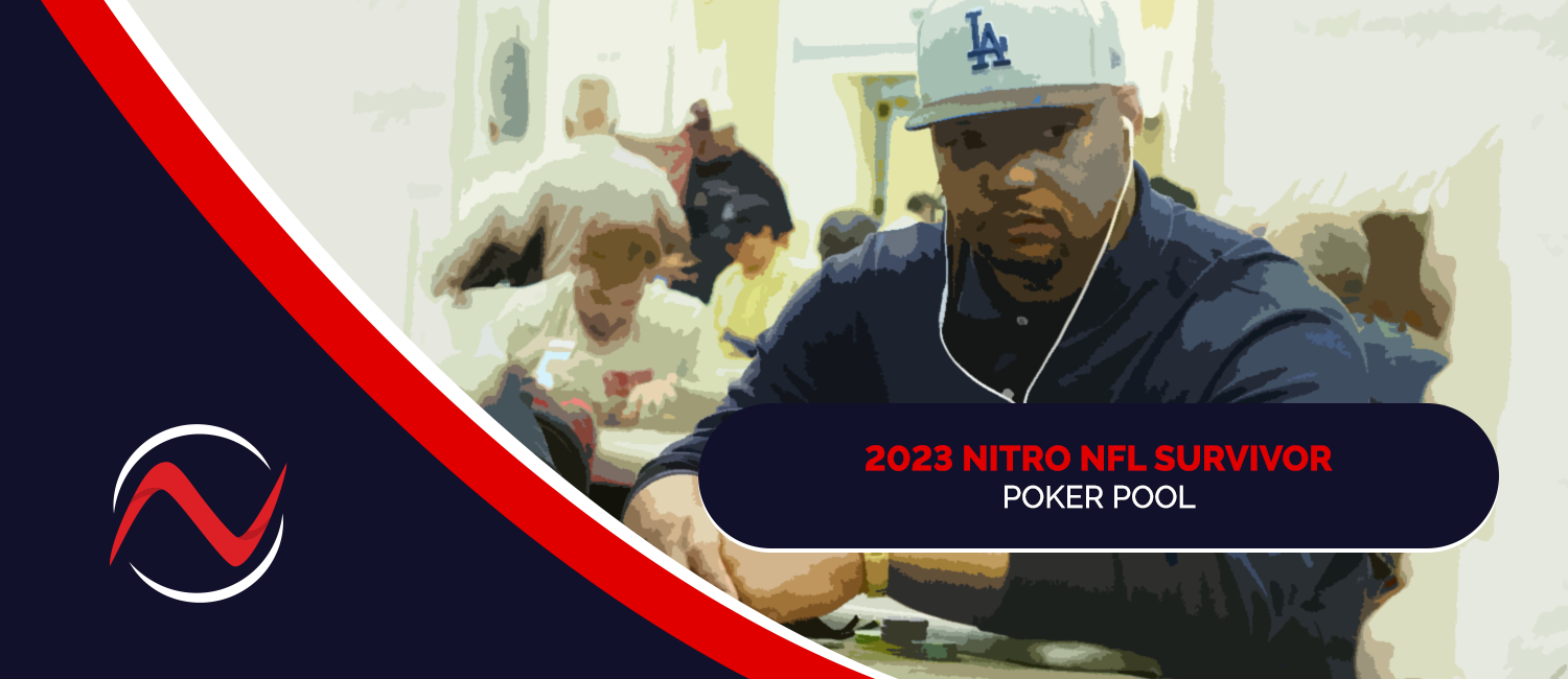 Go All-In by Joining Our Exclusive 2023 Nitro NFL Survivor Poker Pool