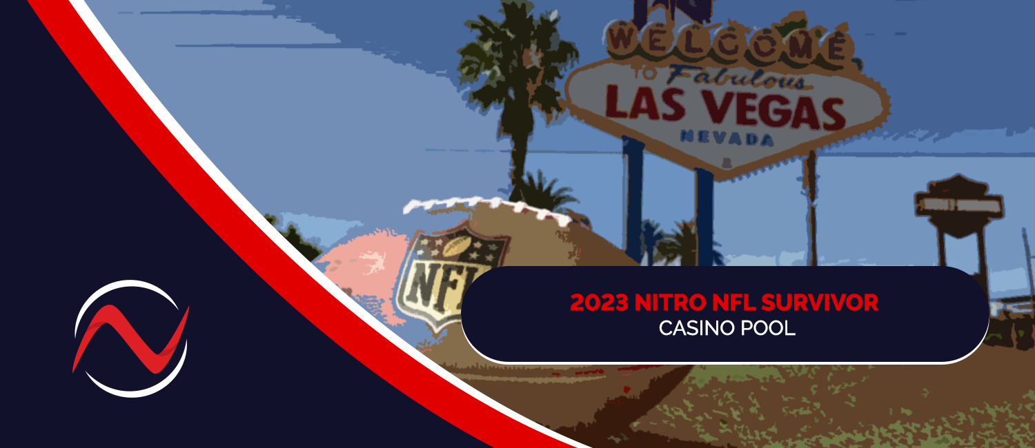 Place Your Bets and Join Our Exclusive 2023 Nitro NFL Survivor Casino Pool