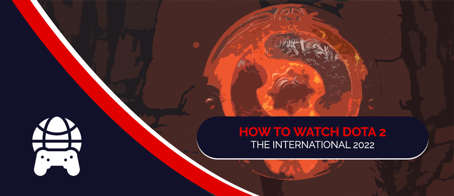 How to Watch Dota 2 The International 2022