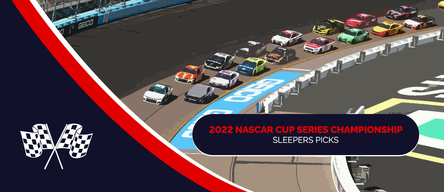 2022 NASCAR Cup Series Championship Sleeper Picks