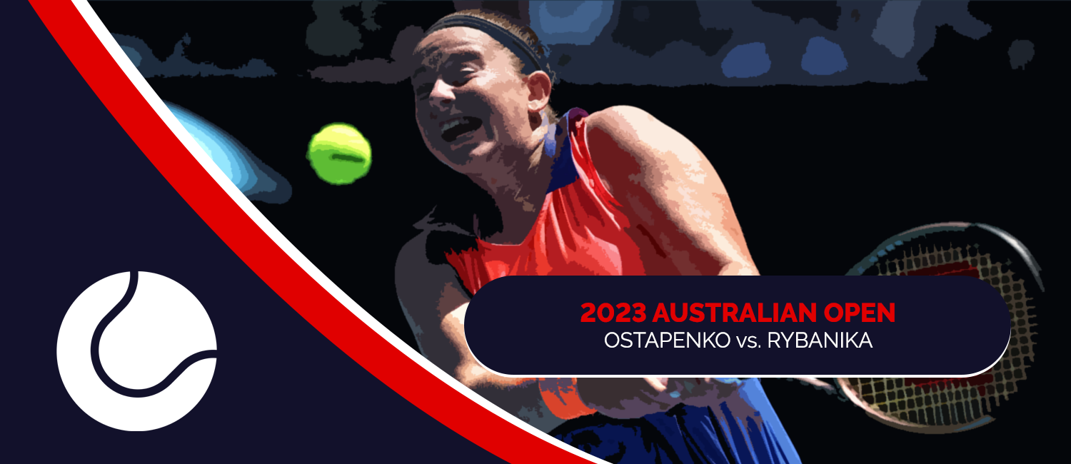 Jelena Ostapenko vs. Elena Rybakina 2023 Australian Open Odds and Preview