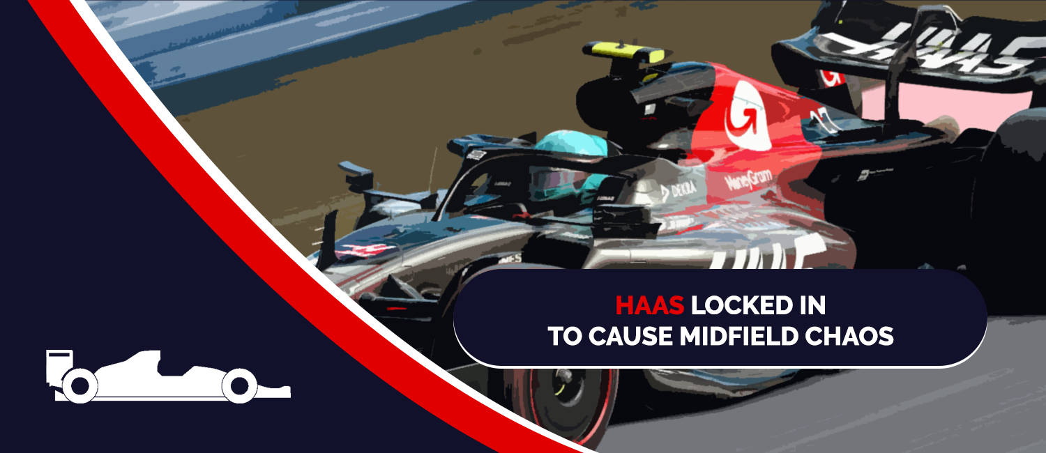 Haas Locked In To Cause Midfield Chaos