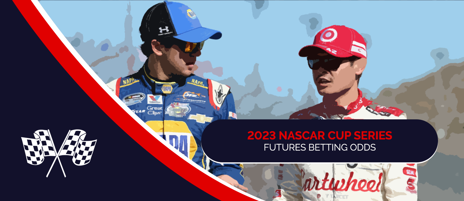 2023 NASCAR Cup Series Futures Odds and Preview