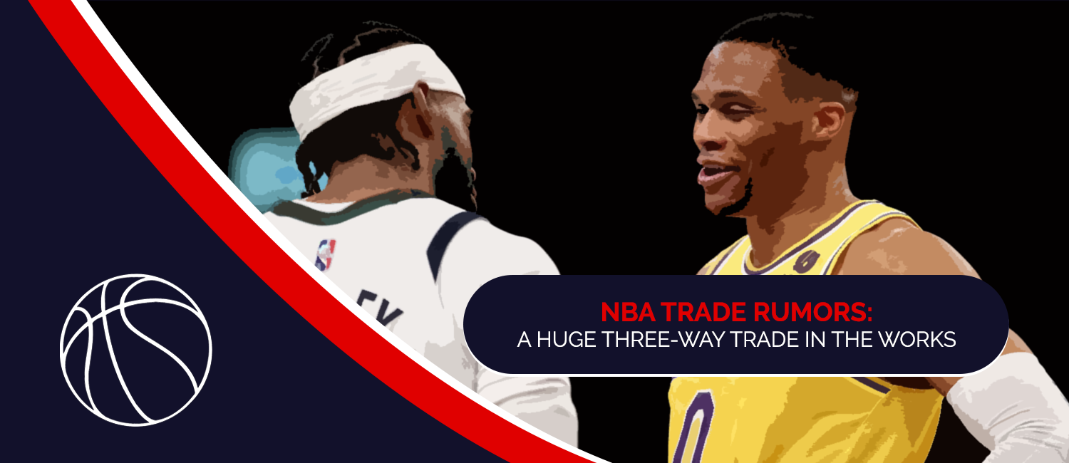 A Huge Three-Way NBA Trade In The Works
