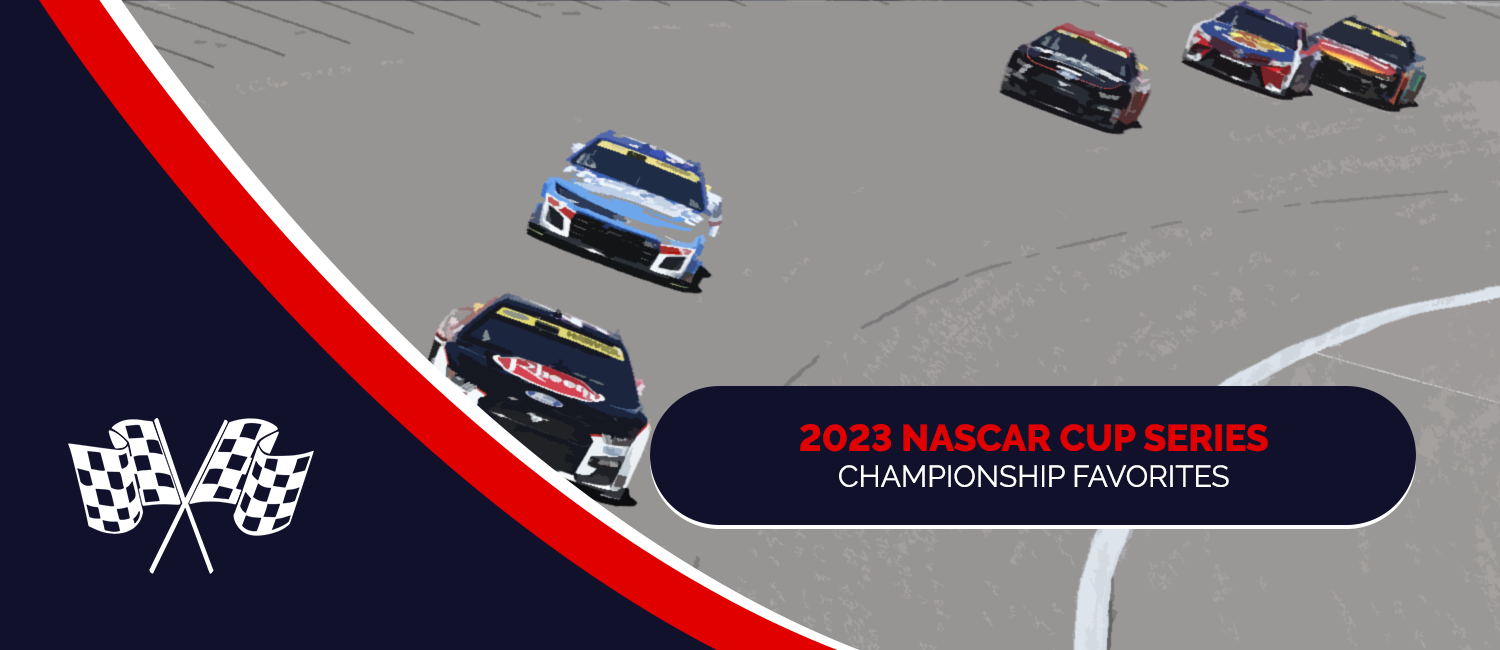2023 NASCAR Cup Series Championship Favorites