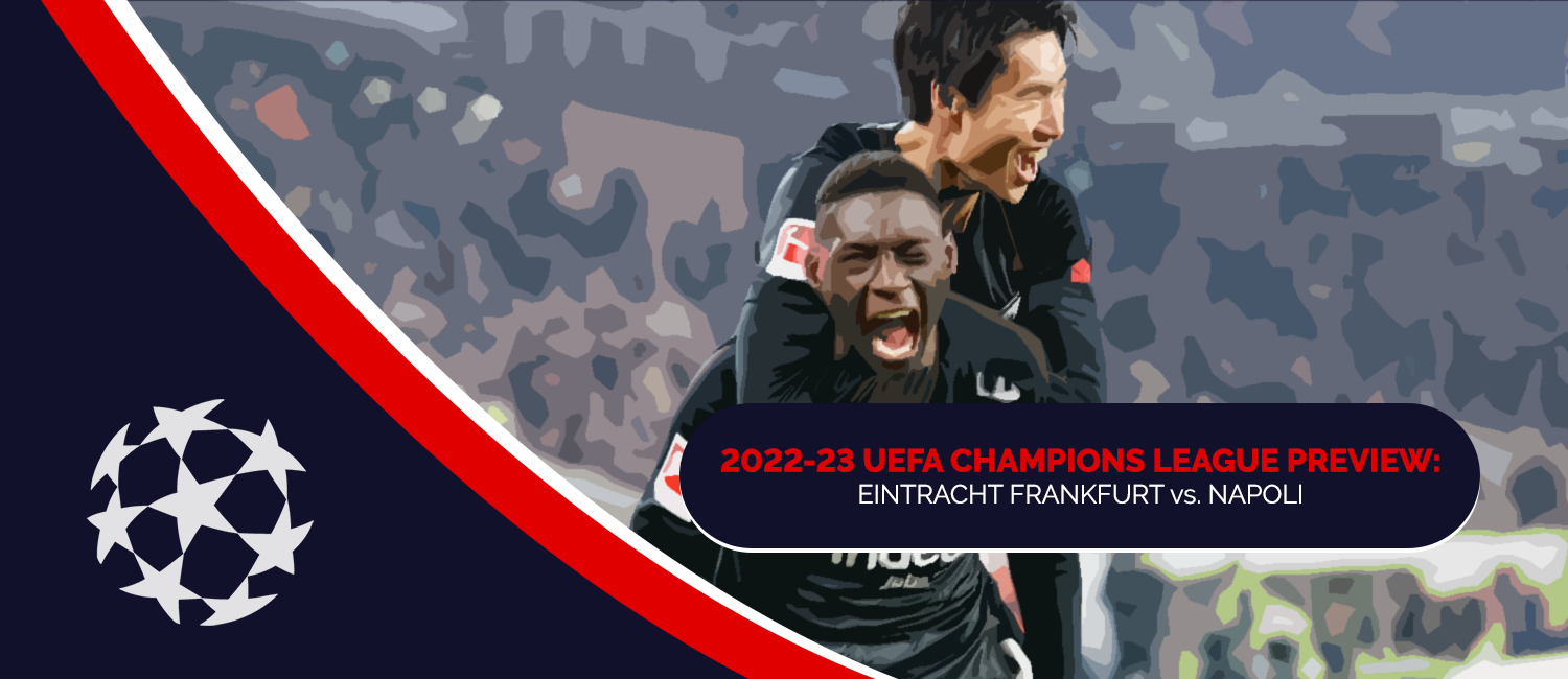 Eintracht Frankfurt vs. Napoli 2023 Champions League Odds & Preview (Feb. 21)