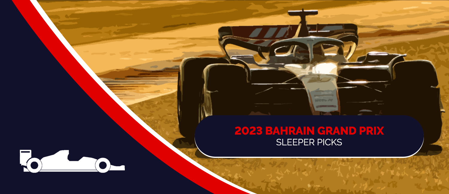 2023 Bahrain Grand Prix Sleeper Picks