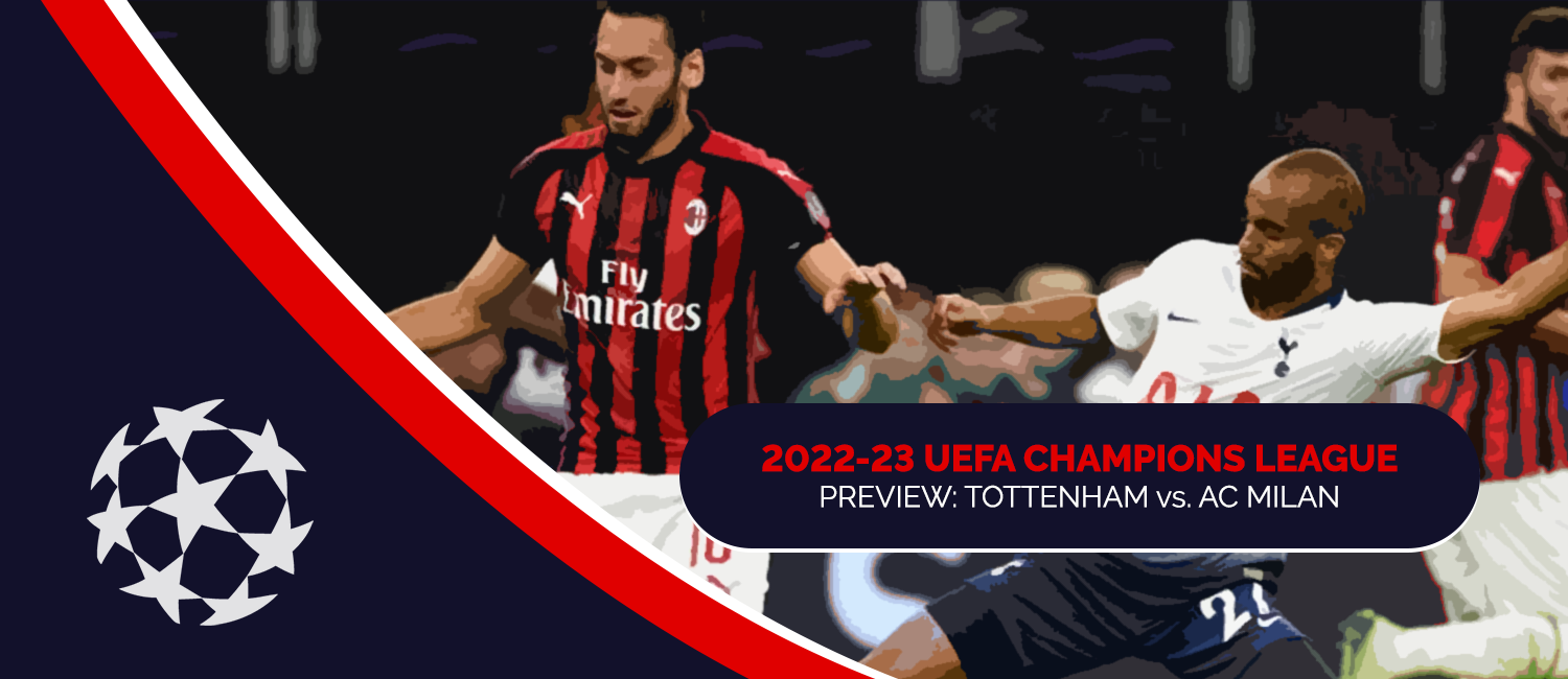 Tottenham vs. Milan 2023 Champions League Odds & Preview (Mar. 8)