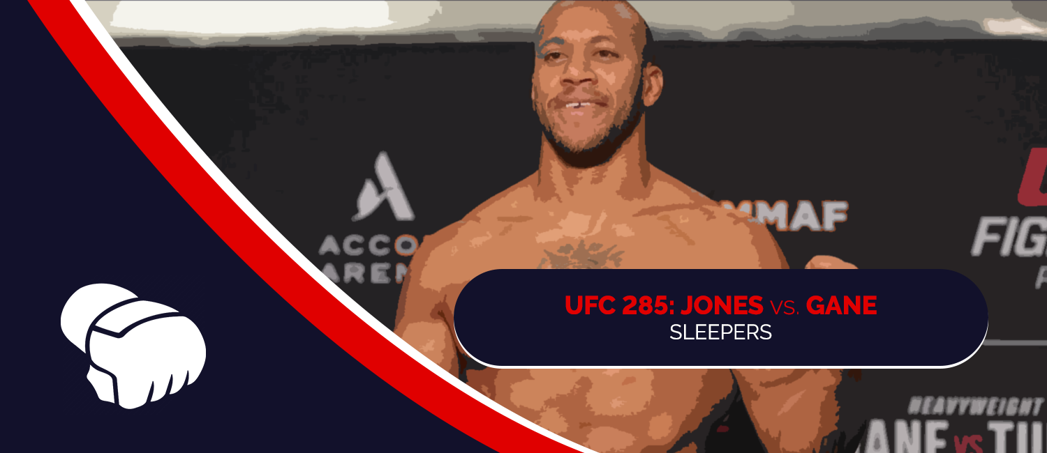 UFC 285 Sleeper Picks