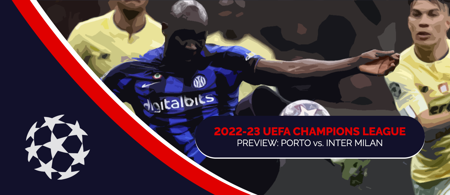 Porto vs. Inter Milan 2023 Champions League Odds & Preview (Mar. 14)