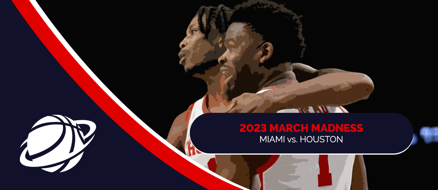 Miami vs. Houston 2023 March Madness Sweet 16 Odds and Preview