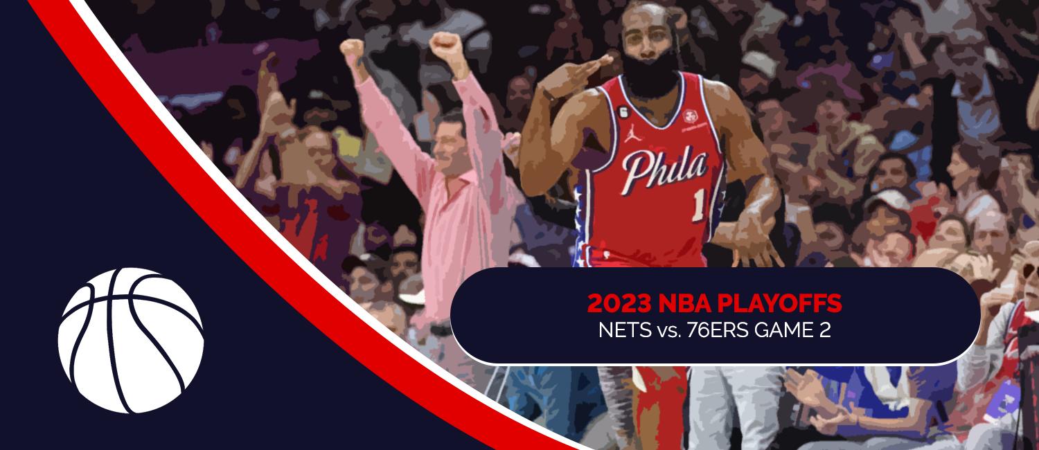 Nets vs. 76ers 2023 NBA Playoffs Odds and Game 2 Preview - April 17th