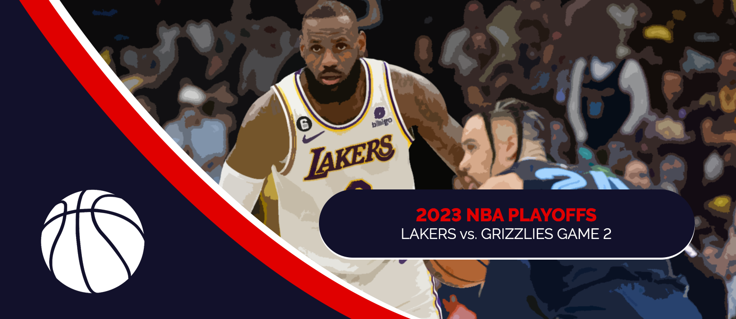 Lakers vs. Grizzlies 2023 NBA Playoffs Odds and Game 2 Preview - April 19th