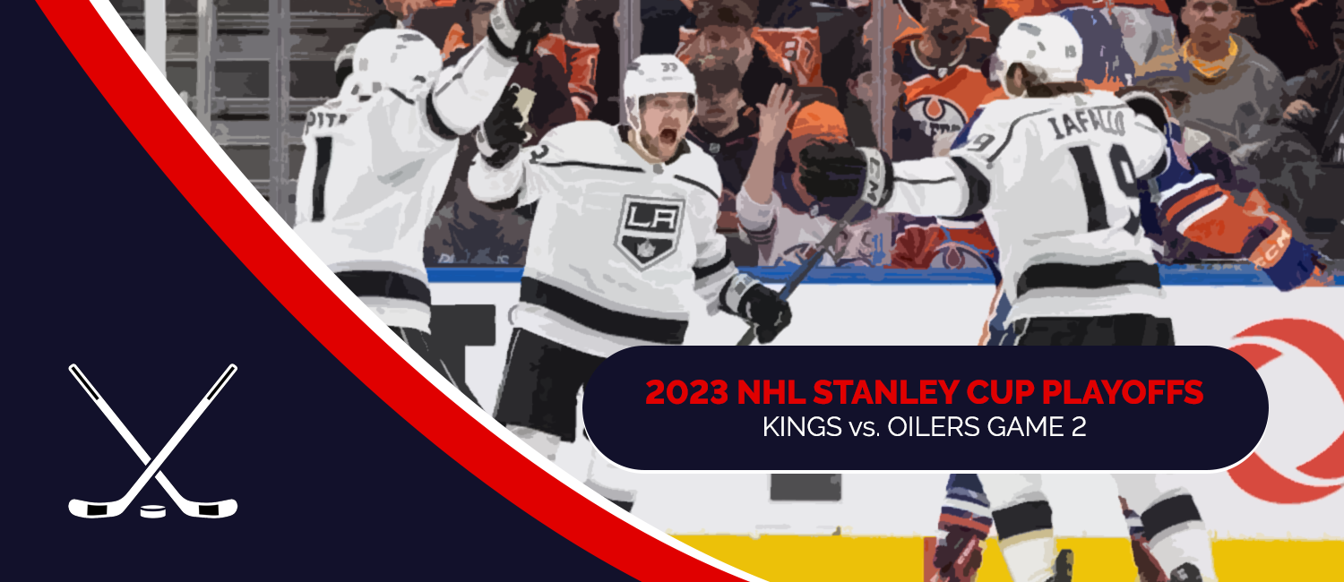 Kings vs. Oilers 2023 NHL Playoffs Odds and Game 2 Preview - April 19th