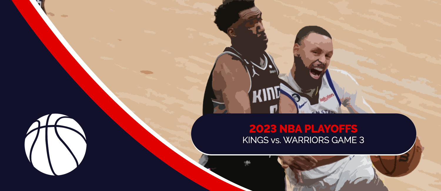 Kings vs. Warriors 2023 NBA Playoffs Odds and Game 3 Preview - April 20th