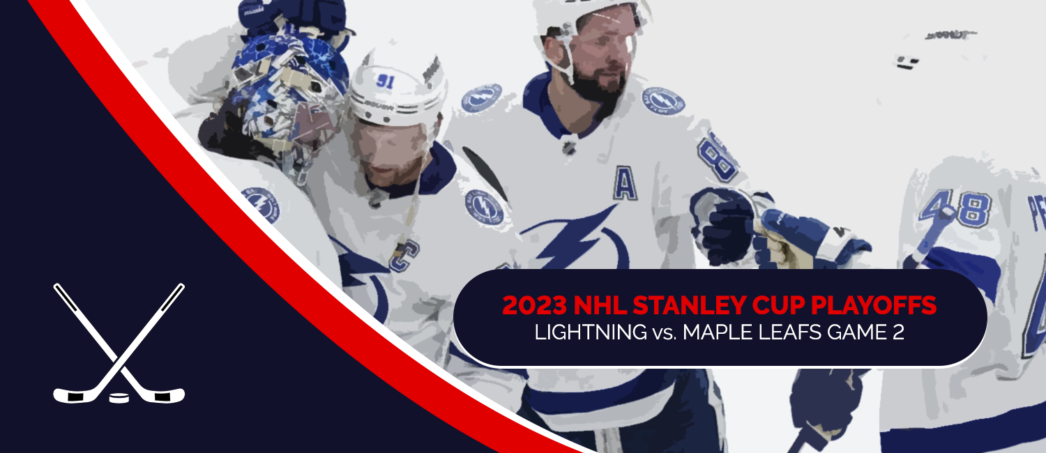Lightning vs. Maple Leafs 2023 NHL Playoffs Odds and Game 2 Preview - April 20th