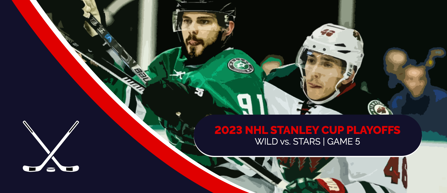 Wild vs. Stars 2023 NHL Playoffs Odds and Game 5 Preview - April 25th
