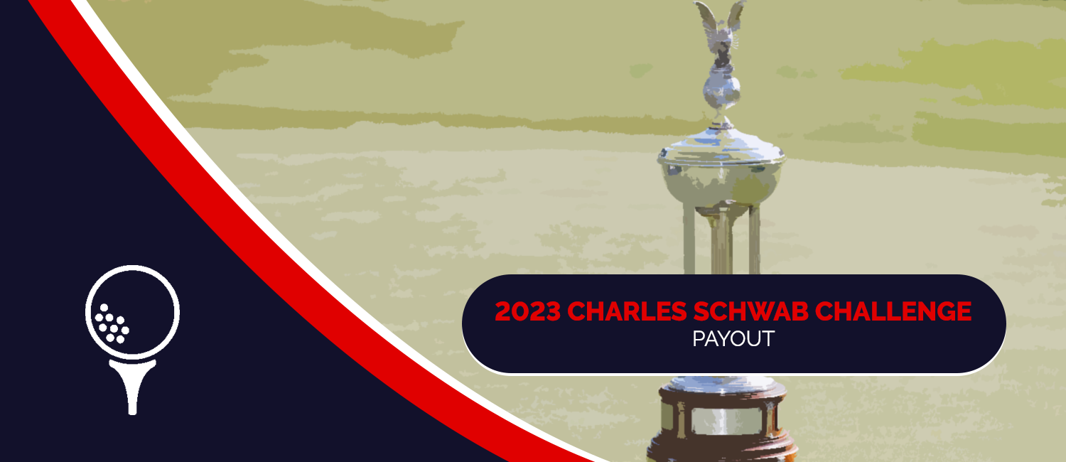 2023 Charles Schwab Challenge Purse and Payout Breakdown