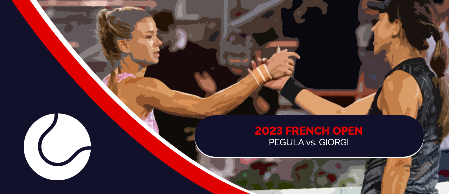 Pegula vs. Giorgi 2023 French Open Odds and Preview – May 30th