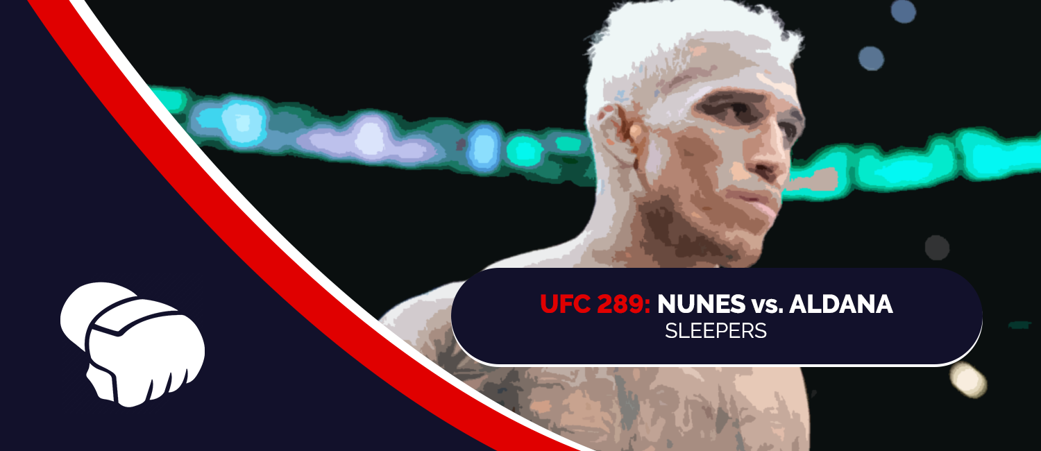 UFC 289 Sleeper Picks