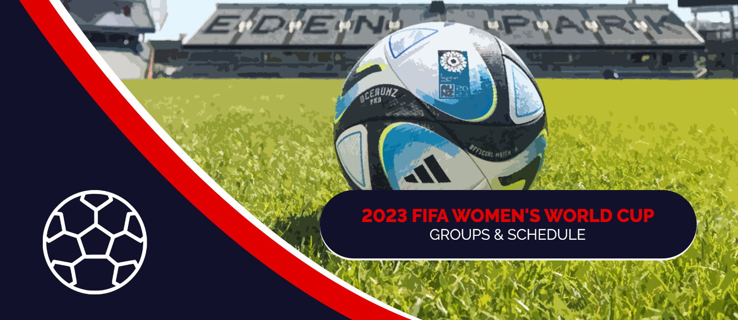 2023 FIFA Women's World Cup Groups & Schedule