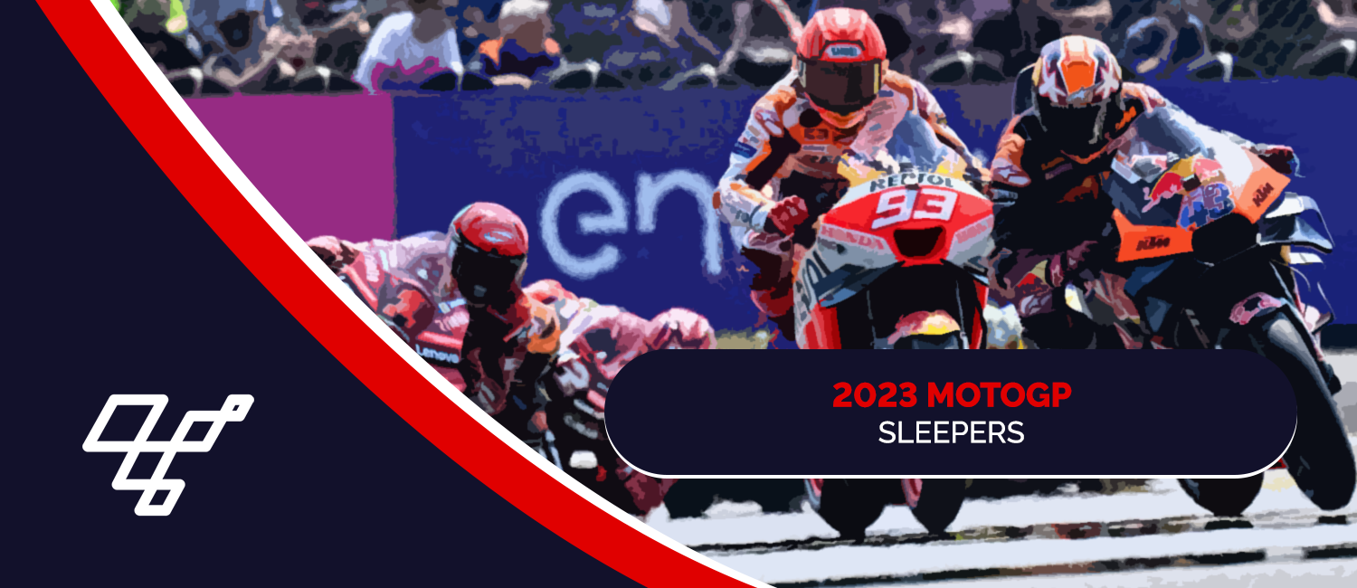 2023 MotoGP Season Sleeper Picks