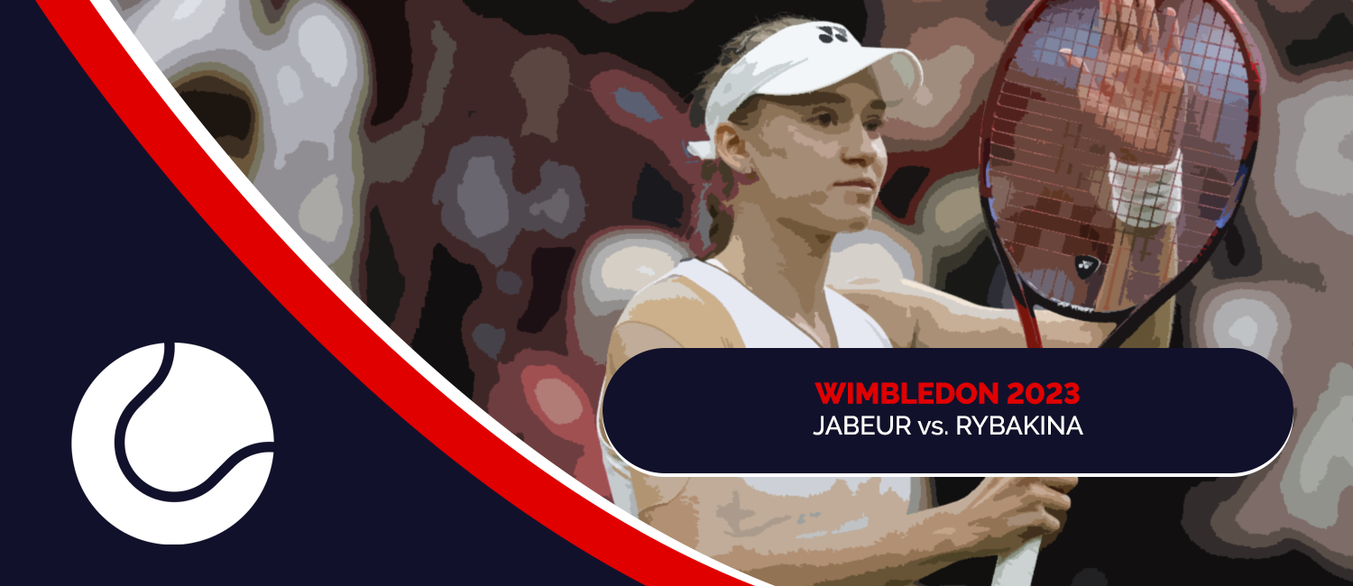 Jabeur vs. Rybakina 2023 Wimbledon Odds and Preview – July 12th