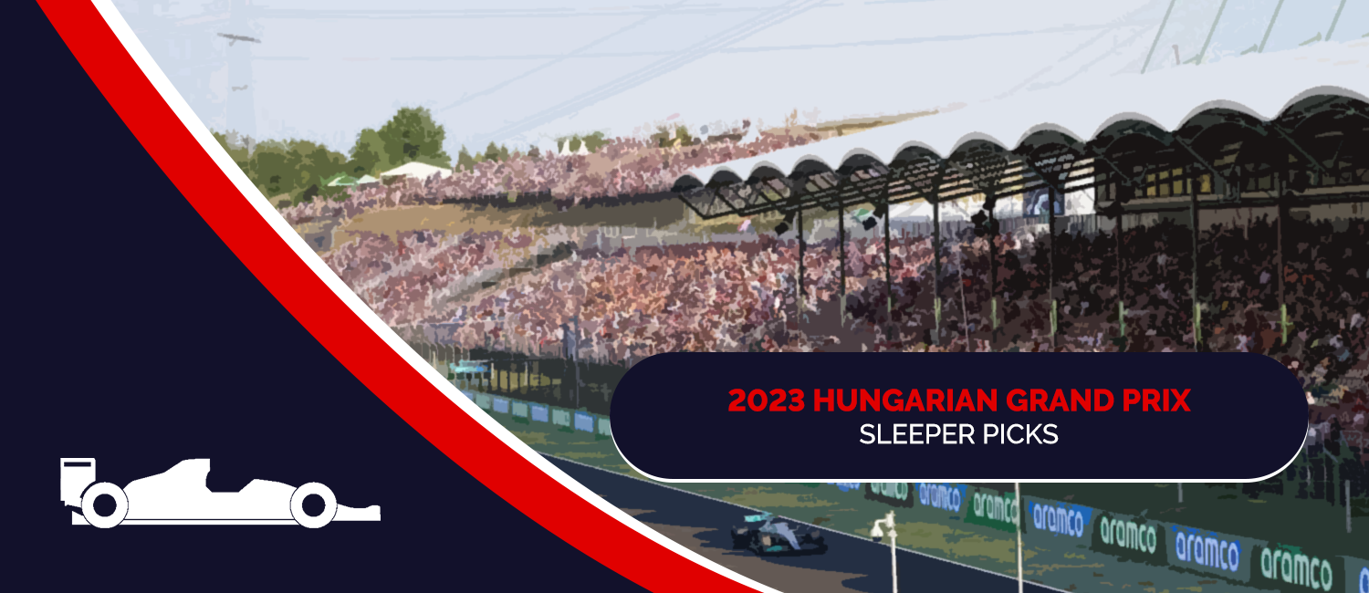 2023 Hungarian Grand Prix Sleeper Picks