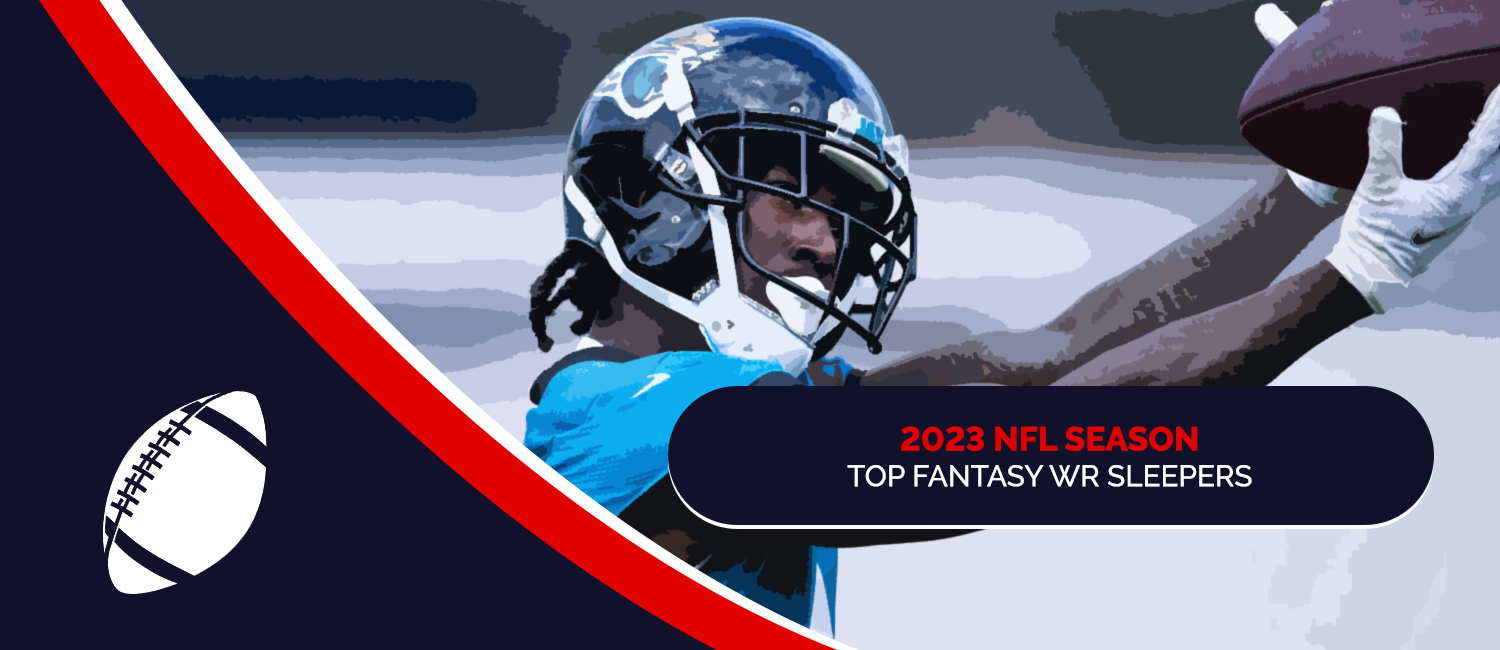 Top 2023 NFL Fantasy Football Wide Receiver Sleeper Picks