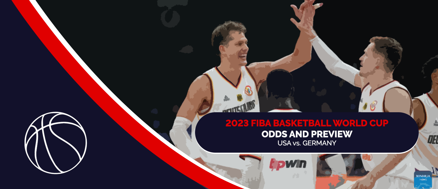 USA vs. Germany 2023 FIBA World Cup Odds and Preview