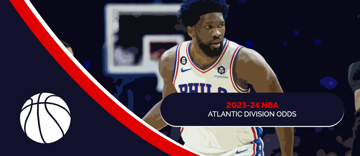 2023-24 NBA Atlantic Division Odds