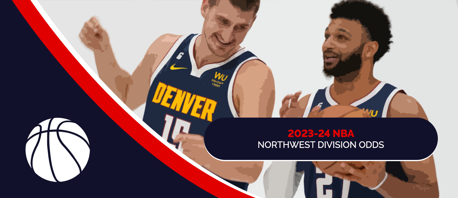2023-24 NBA Northwest Division Odds