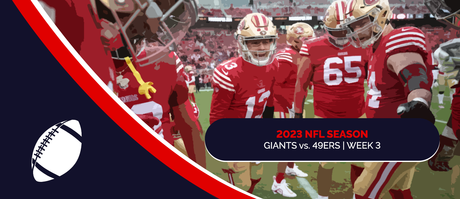 Giants vs. 49ers 2023 NFL Week 3 Odds, Preview & Pick
