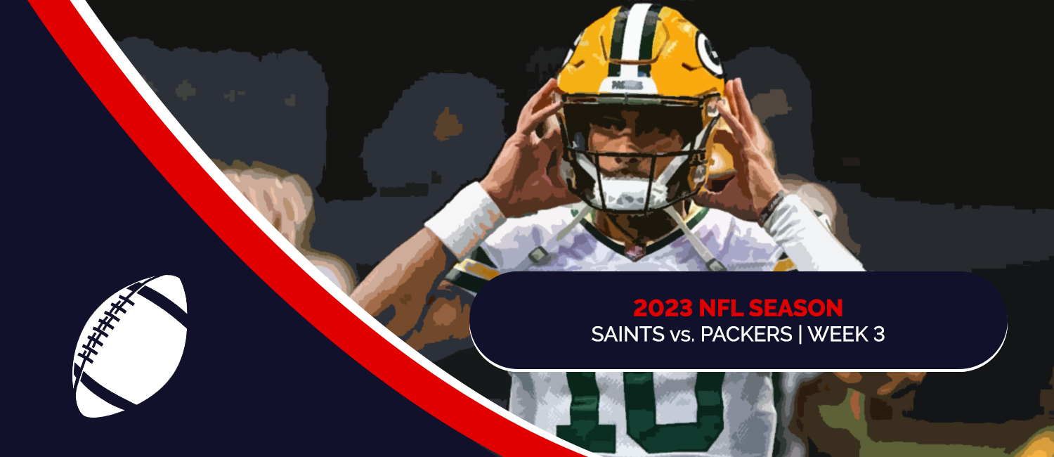 Saints vs. Packers 2023 NFL Week 3 Odds, Preview & Pick