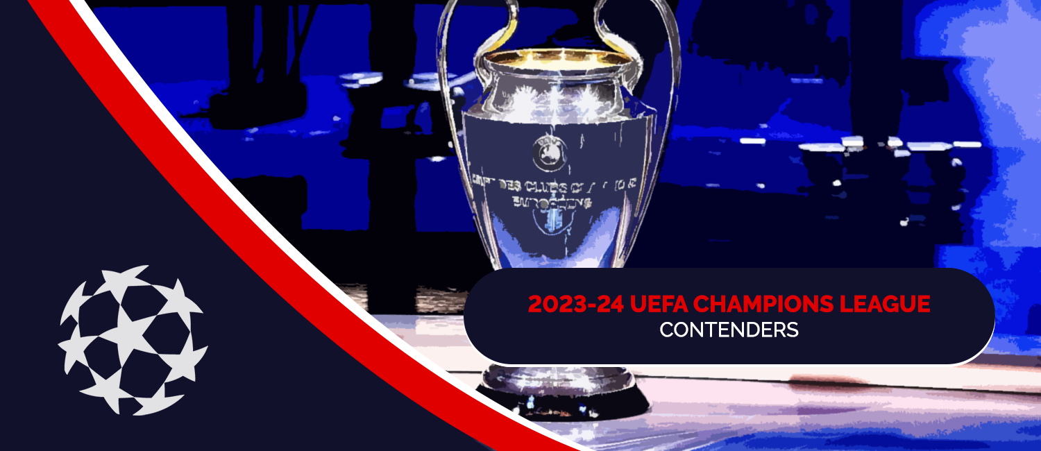 2023-24 UEFA Champions League Contenders