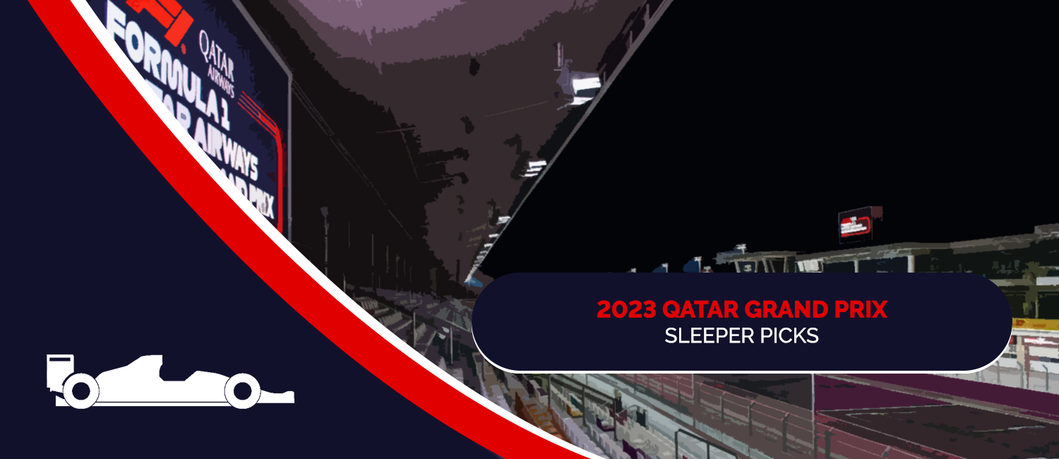 2023 Qatar Grand Prix Sleeper Picks