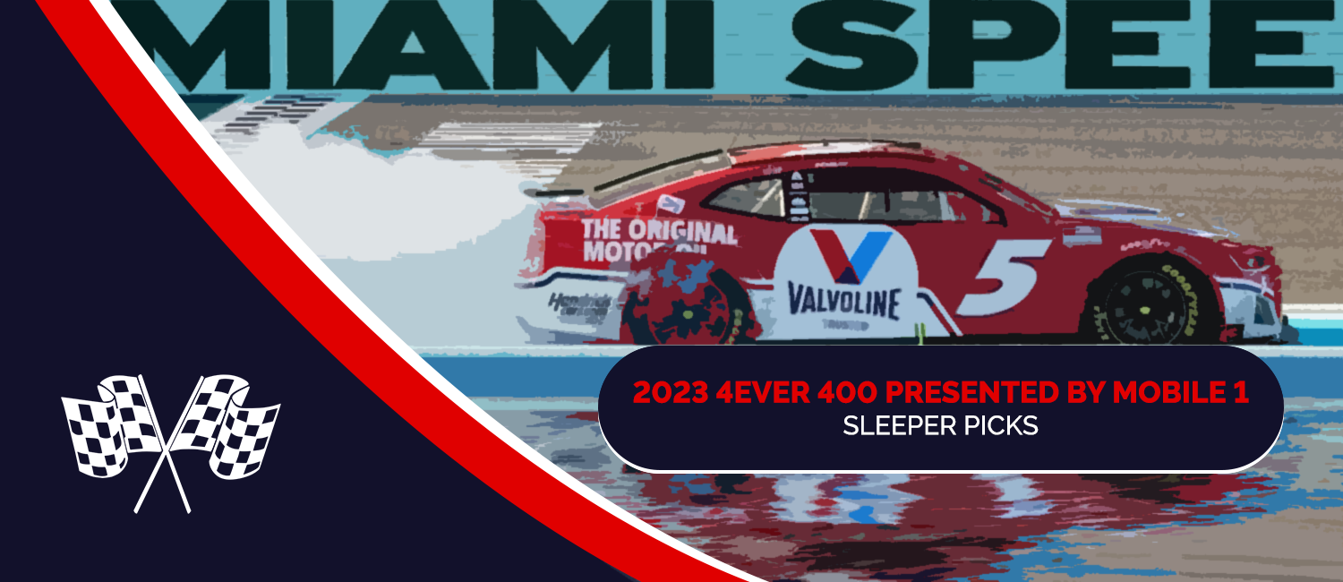 2023 4EVER 400 Presented by Mobile 1 Sleeper Picks